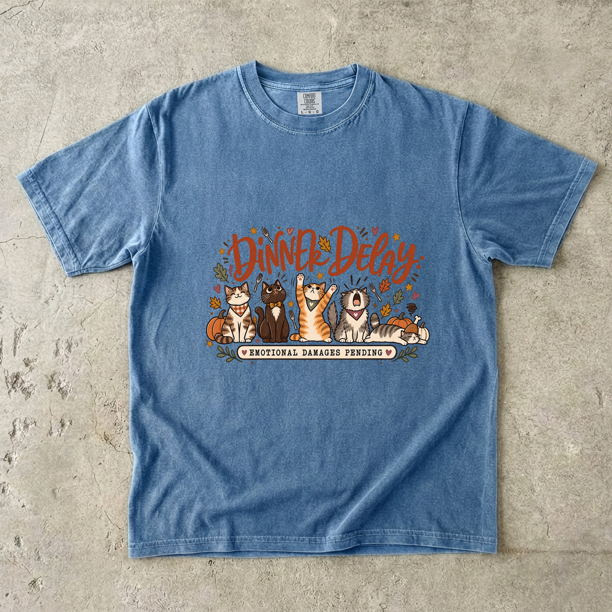Dinner Delay Emotional Support Animals Funny Thanksgiving T-Shirt | Cats and Dogs Pet Lover Tee | Comfort Colors 1717 Garment-Dyed Unisex Shirt | Fall Pet Mom Gift