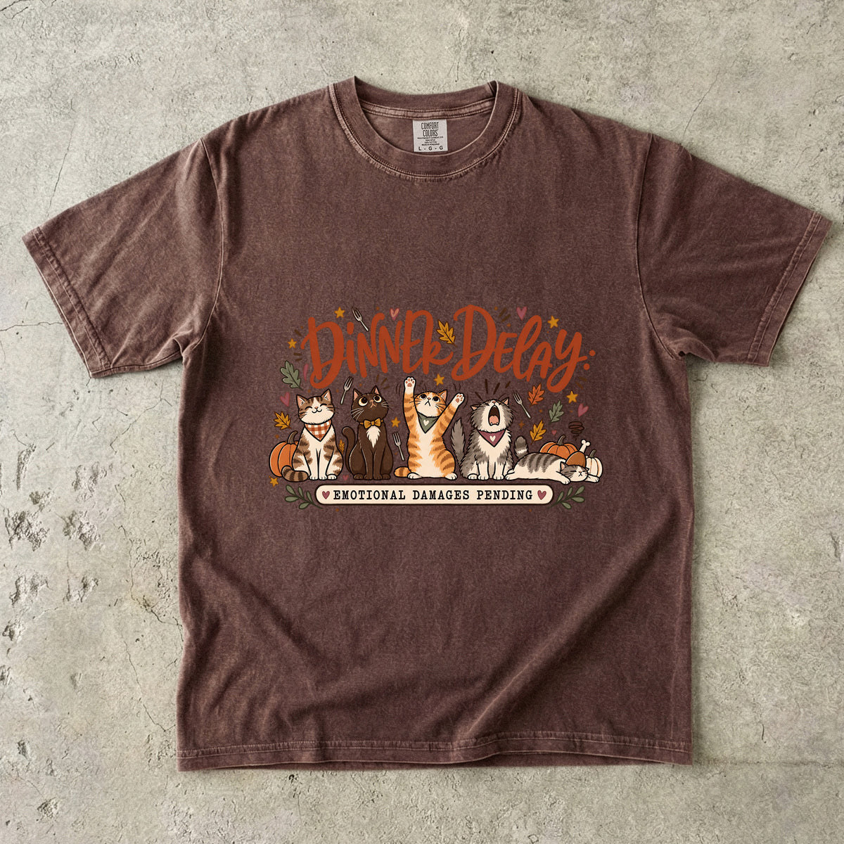 Dinner Delay Emotional Support Animals Funny Thanksgiving T-Shirt | Cats and Dogs Pet Lover Tee | Comfort Colors 1717 Garment-Dyed Unisex Shirt | Fall Pet Mom Gift