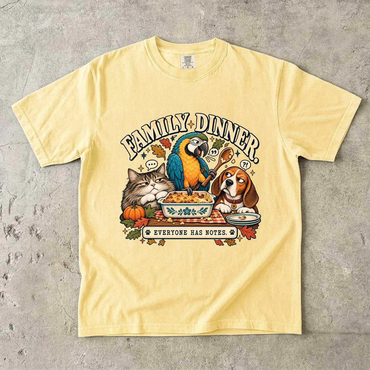 Family Dinner Everyone Has Notes Funny Thanksgiving T-Shirt | Cat Parrot and Beagle Pet Lover Tee | Comfort Colors 1717 Garment-Dyed Unisex Shirt | Fall Family Gift