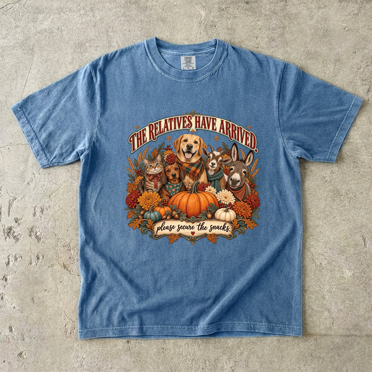 The Relatives Have Arrived Please Secure the Snacks Funny Thanksgiving T-Shirt | Farm Animals Dog Cat Donkey Tee | Comfort Colors 1717 Garment-Dyed Unisex Shirt | Family Gift