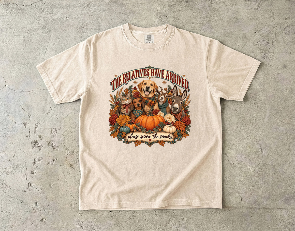 The Relatives Have Arrived Please Secure the Snacks Funny Thanksgiving T-Shirt | Farm Animals Dog Cat Donkey Tee | Comfort Colors 1717 Garment-Dyed Unisex Shirt | Family Gift