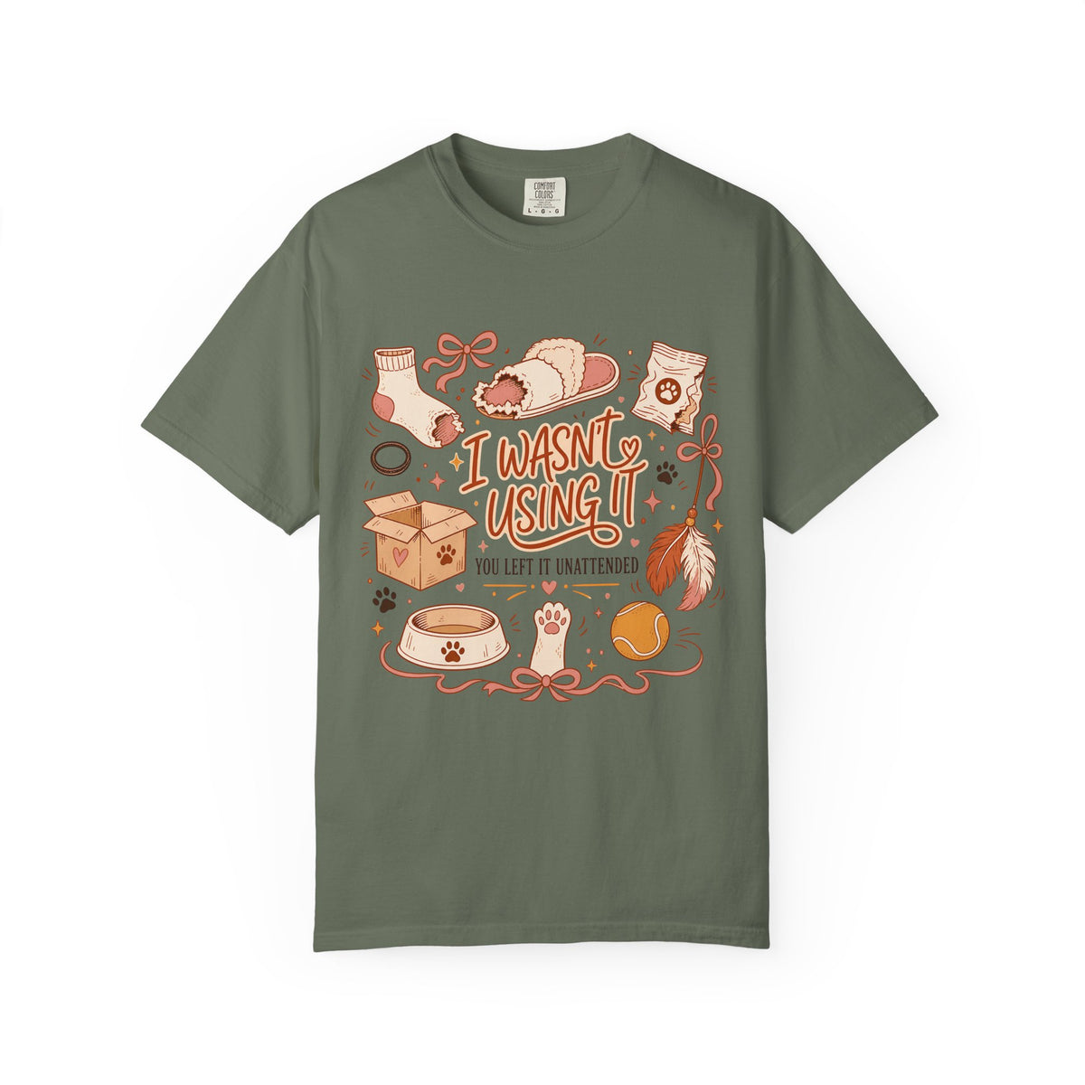 I Wasn't Using It You Left It Unattended Shirt, Funny Pet Thief Tee, Cat Mom Dog Mom Gift, Cute Pet Lover T-Shirt, Comfort Colors