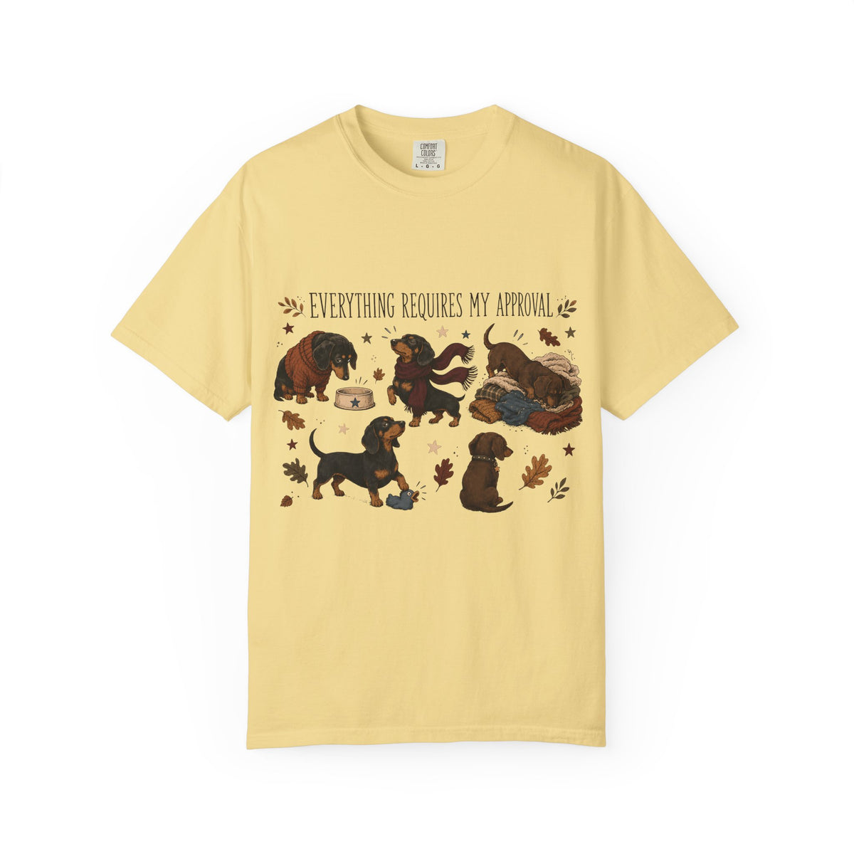 Everything Requires My Approval Shirt, Funny Dachshund Tee, Fall Wiener Dog Mom Gift, Cozy Doxie Lover T-Shirt, Comfort Colors