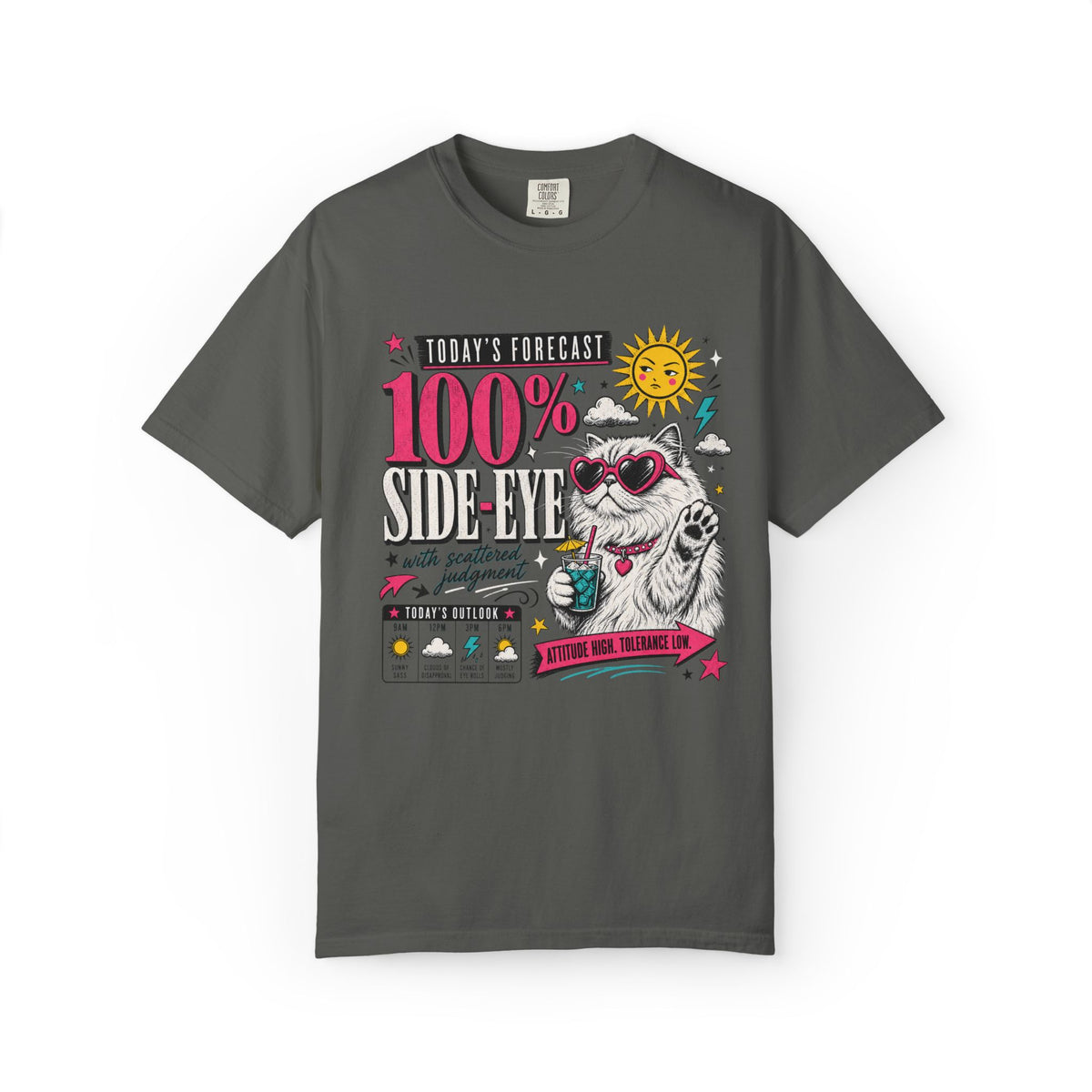 "Today's Forecast: 100% Side-Eye" Funny Cat T-Shirt | Comfort Colors 1717 | Sassy Cat Weather Meme Tee