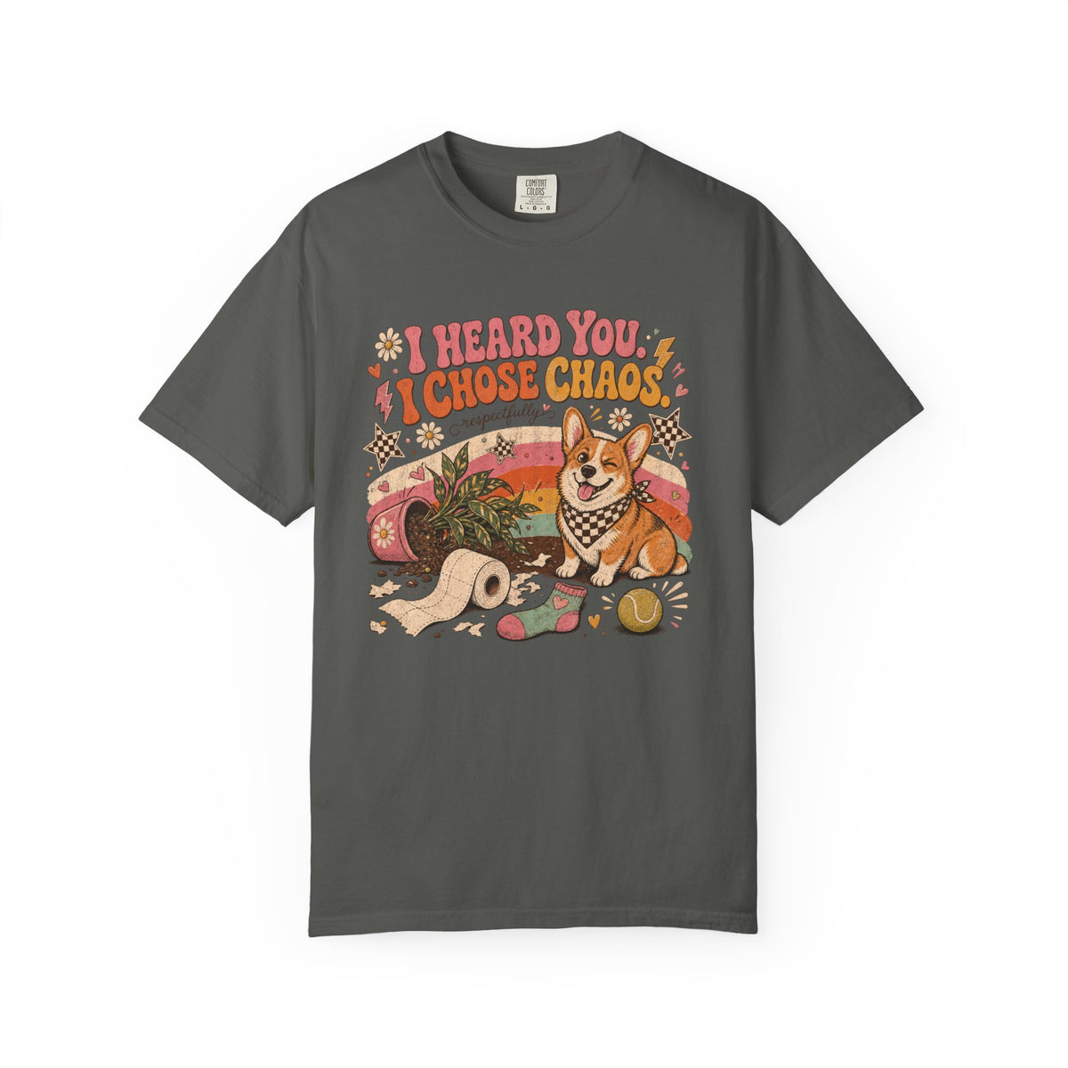 I Heard You, I Chose Chaos T-Shirt — Cute Corgi Retro Graphic Tee