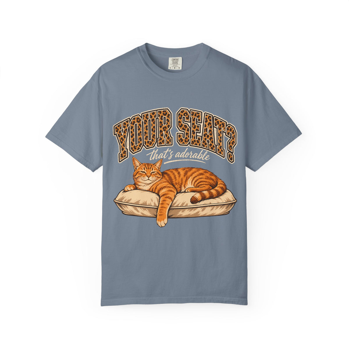 Your Seat That's Adorable Shirt, Funny Orange Cat Tee, Leopard Print Cat Mom Gift, Sassy Cat Lover T-Shirt, Comfort Colors