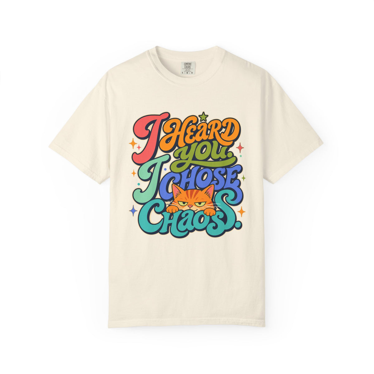 "I Heard You, I Chose Chaos" Funny Cat T-Shirt | Comfort Colors 1717 | Retro Groovy Cat Lover Tee