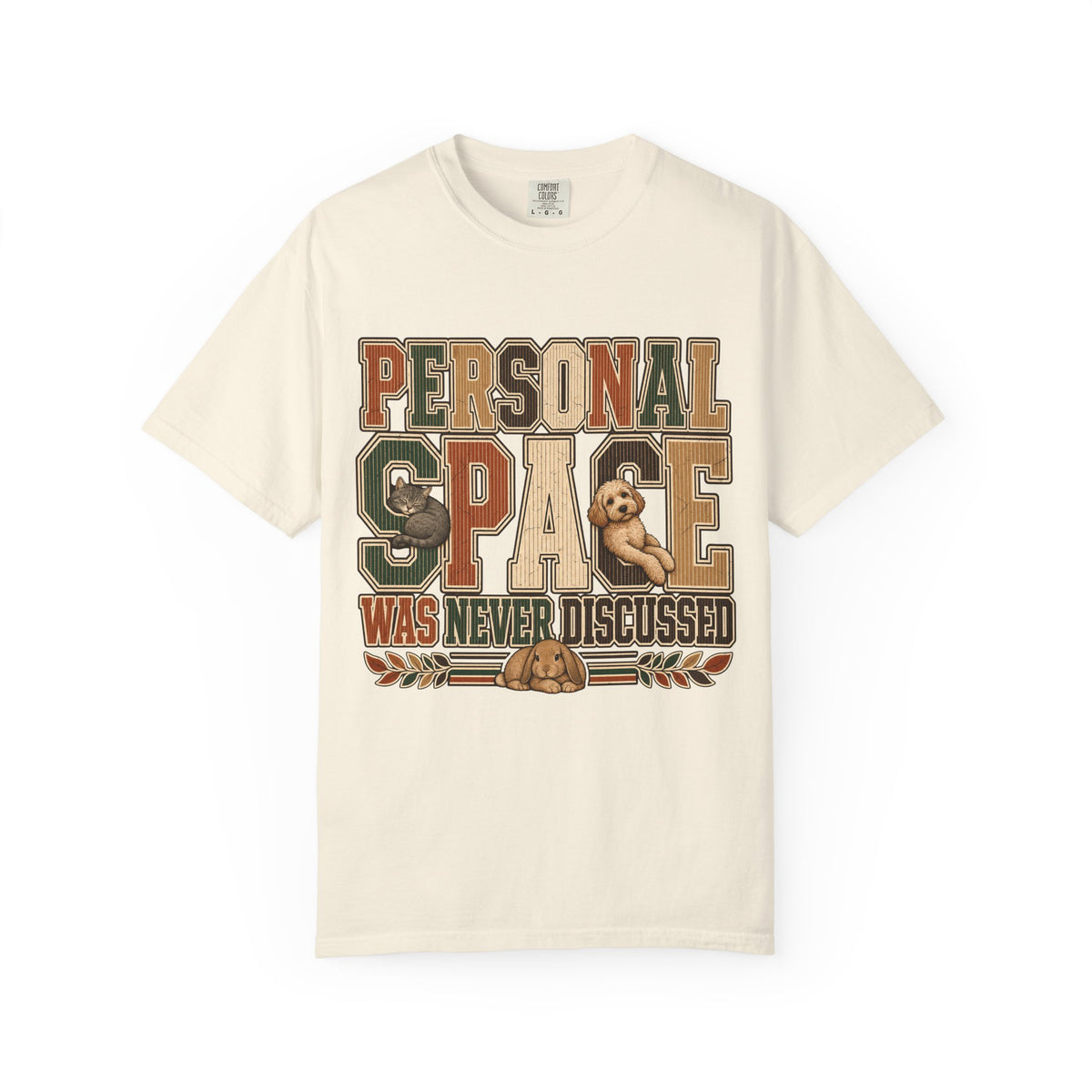 Personal Space Was Never Discussed Funny Pet Graphic T-Shirt