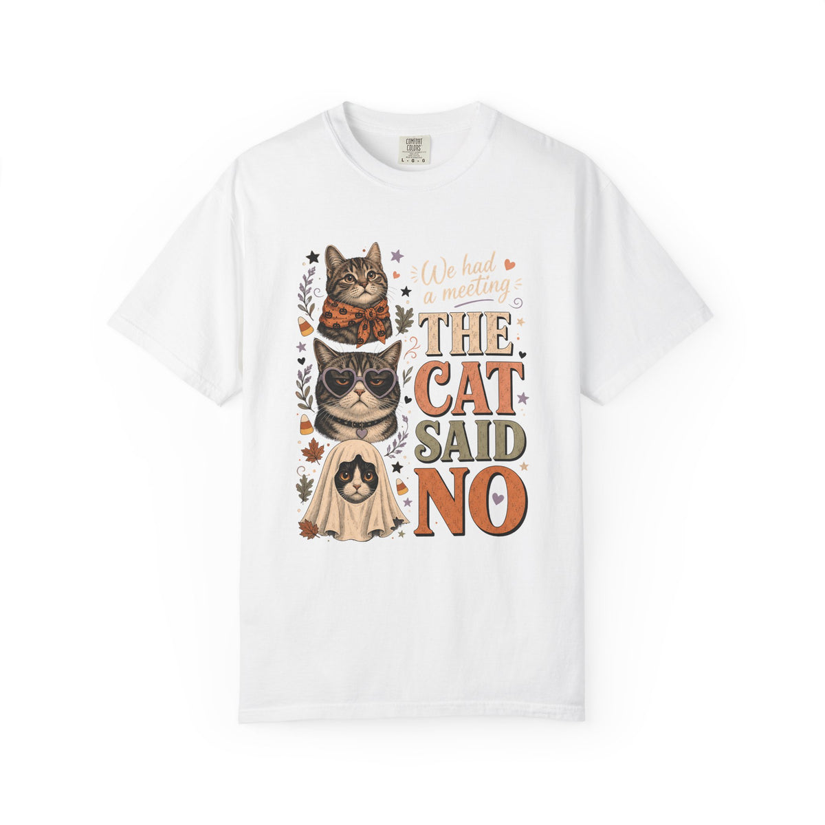 We Had A Meeting The Cat Said No Shirt | Funny Halloween Cat Comfort Colors Tee | Sassy Cat Costume Shirt | Retro Halloween Cat T-Shirt