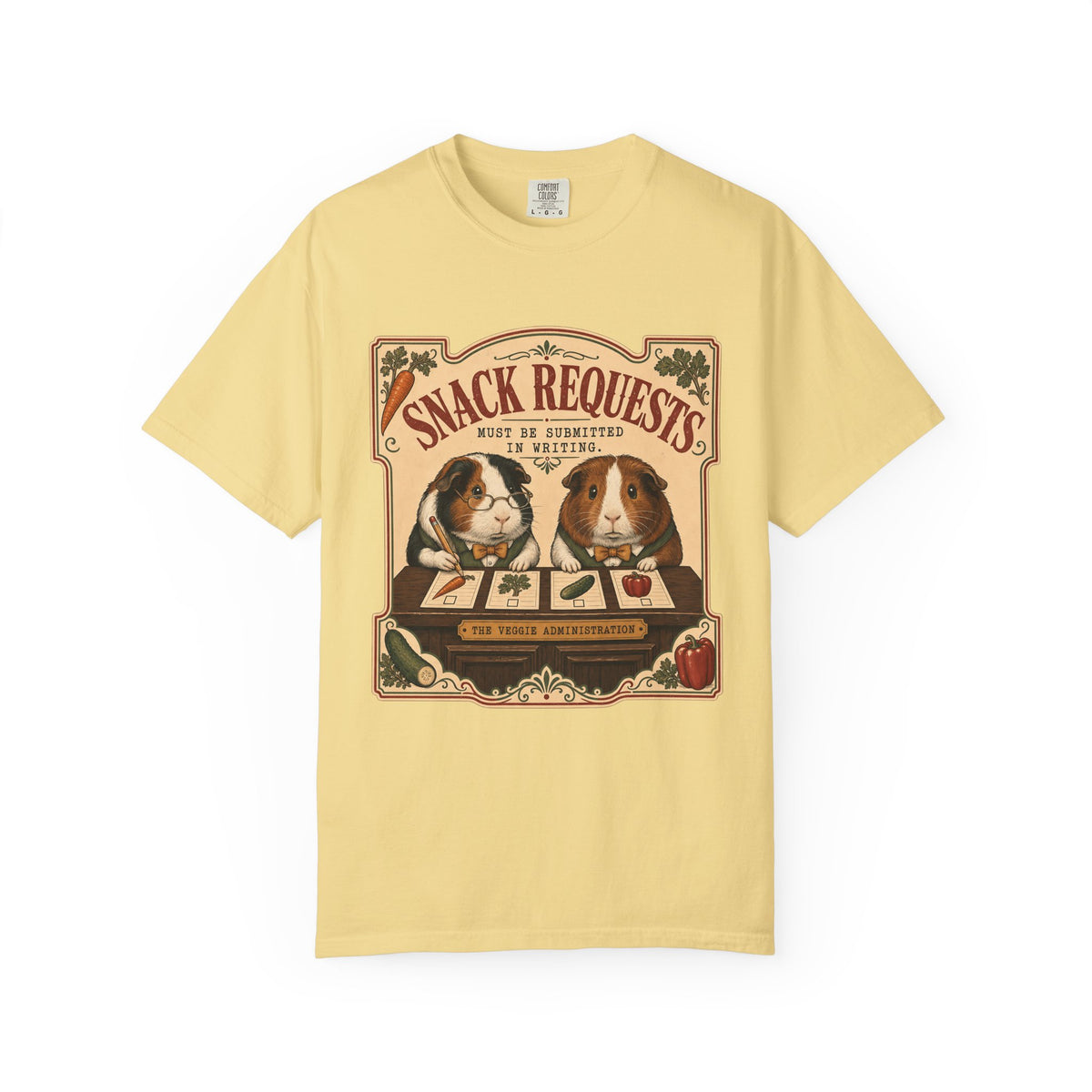 Snack Requests Must Be Submitted In Writing Shirt | Funny Guinea Pig Comfort Colors Tee | The Veggie Administration Shirt | Vintage Guinea Pig T-Shirt
