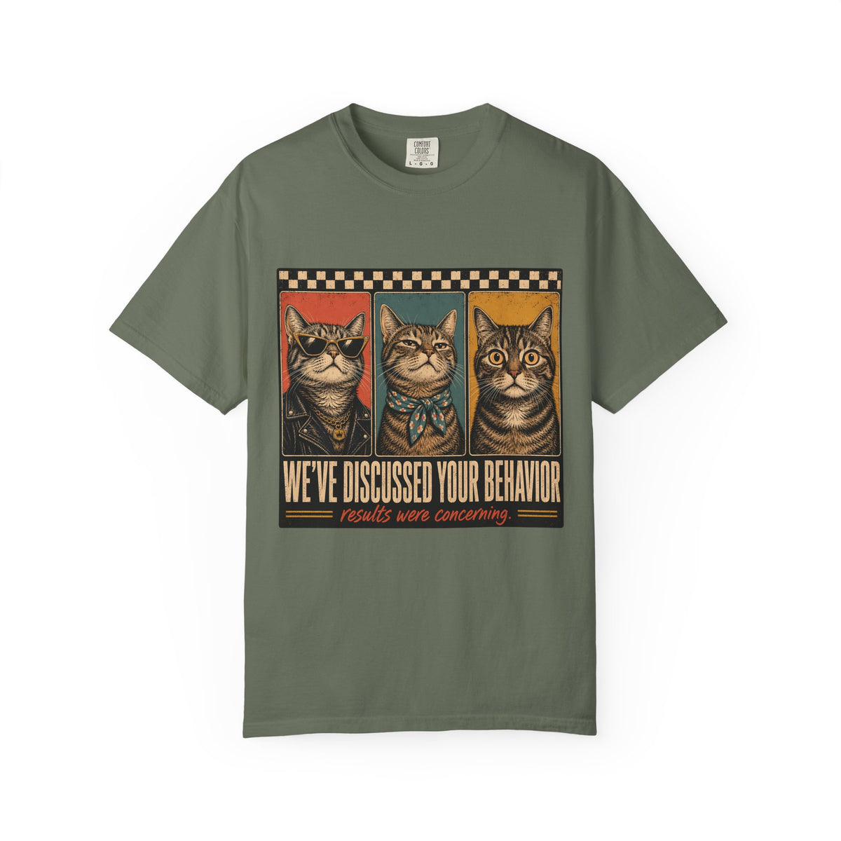 We've Discussed Your Behavior Results Were Concerning Shirt, Funny Cat Tee, Sarcastic Cat Mom Gift, Retro Cat Lover T-Shirt, Comfort Colors
