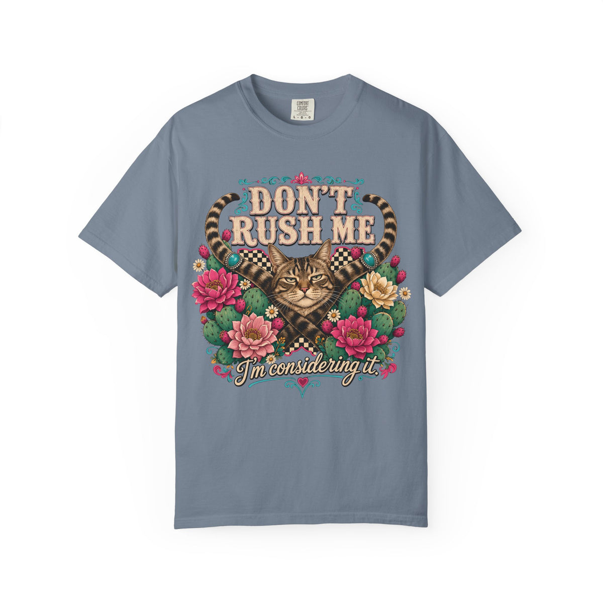 Don't Rush Me I'm Considering It Shirt, Funny Grumpy Tabby Cat Tee, Western Floral Cat Mom Gift, Sassy Cat Lover T-Shirt, Comfort Colors
